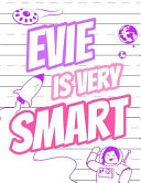 Evie Is Very Smart